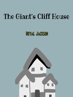 cover image of The Giant's Cliff House